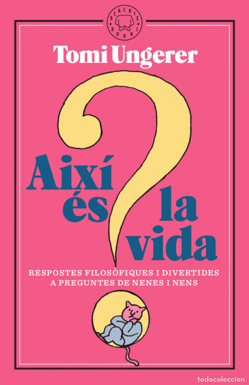 Libri: AIX&Iacute; &Egrave;S LA VIDA - Ungerer, Tomi