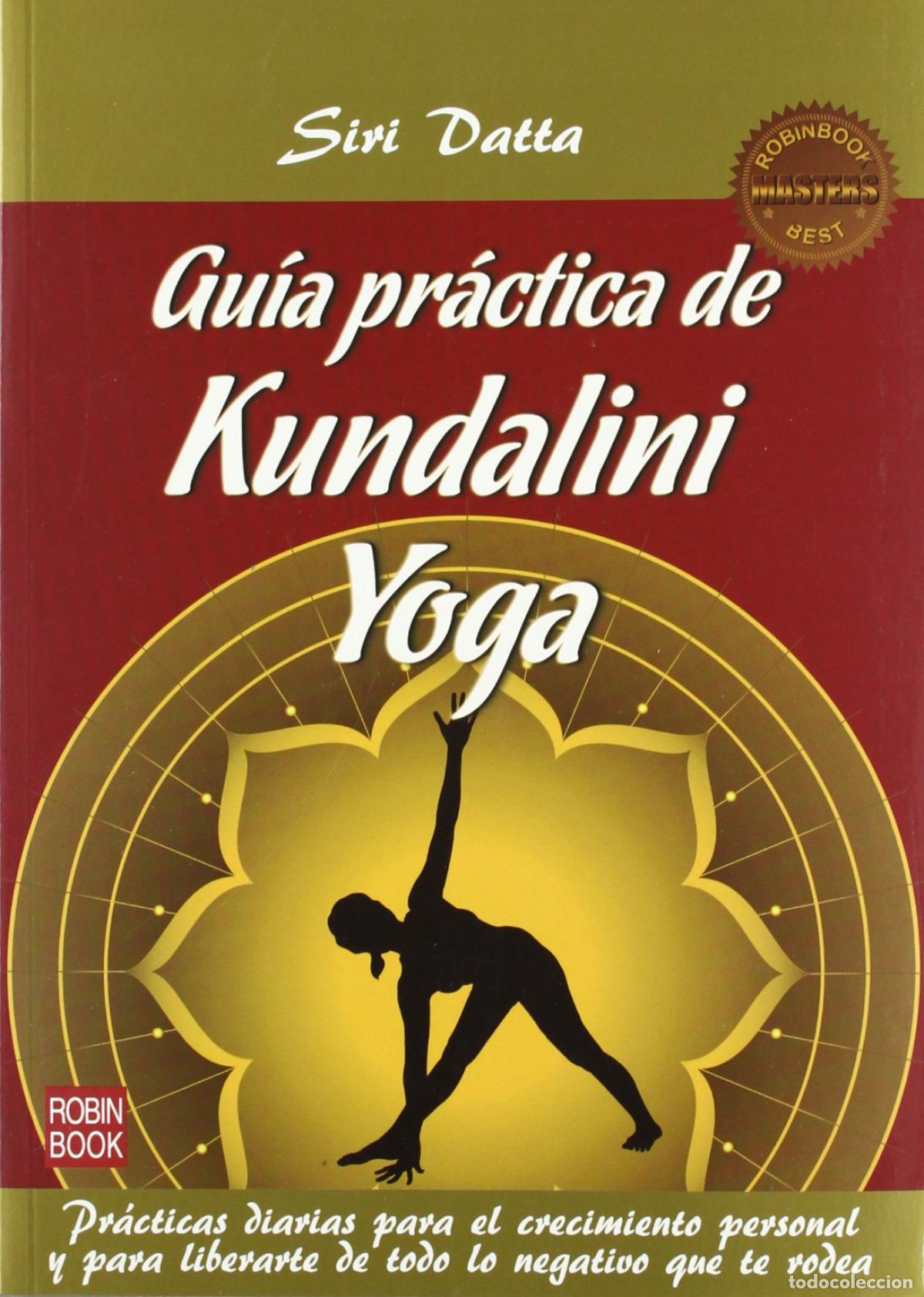 Libri: GUIA PRACTICA DE KUNDALINI YOGA - Datta, Siri