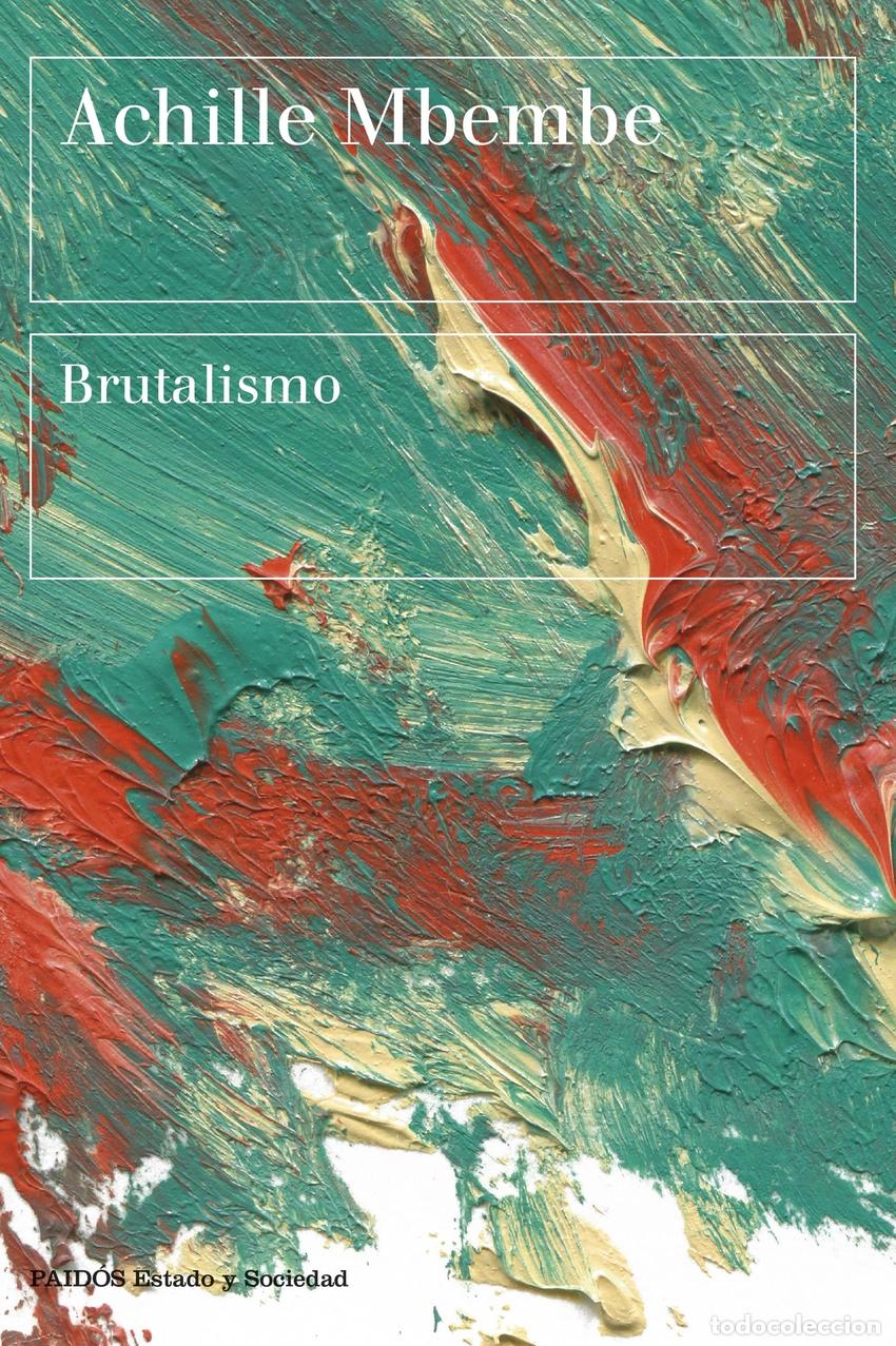 Libri: BRUTALISMO - Mbembe, Achille