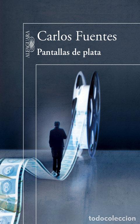 Libri: PANTALLAS DE PLATA - FUENTES, CARLOS