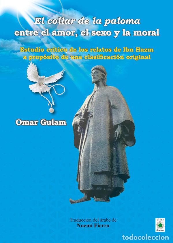 Libros: EL COLLAR DE LA PALOMA ENTRE EL AMOR EL S - GULAM, OMAR
