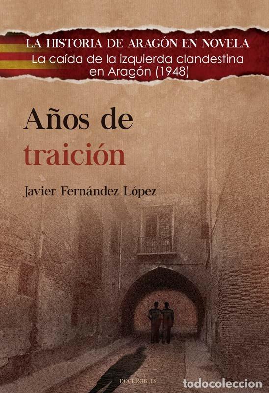 Libros: A&Ntilde;OS DE TRAICION - FERNANDEZ LOPEZ, JAVIER