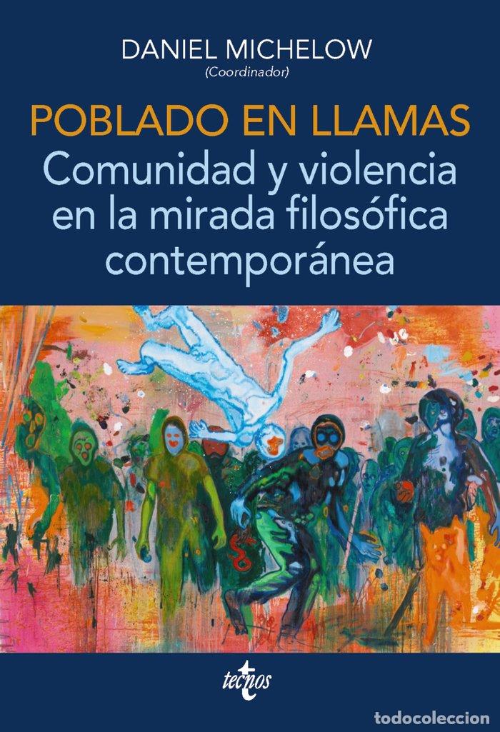 Libros: POBLADO EN LLAMAS COMUNIDAD Y VIOLENCIA EN LA MIRADA FILOSO - MICHELOW, DANIEL
