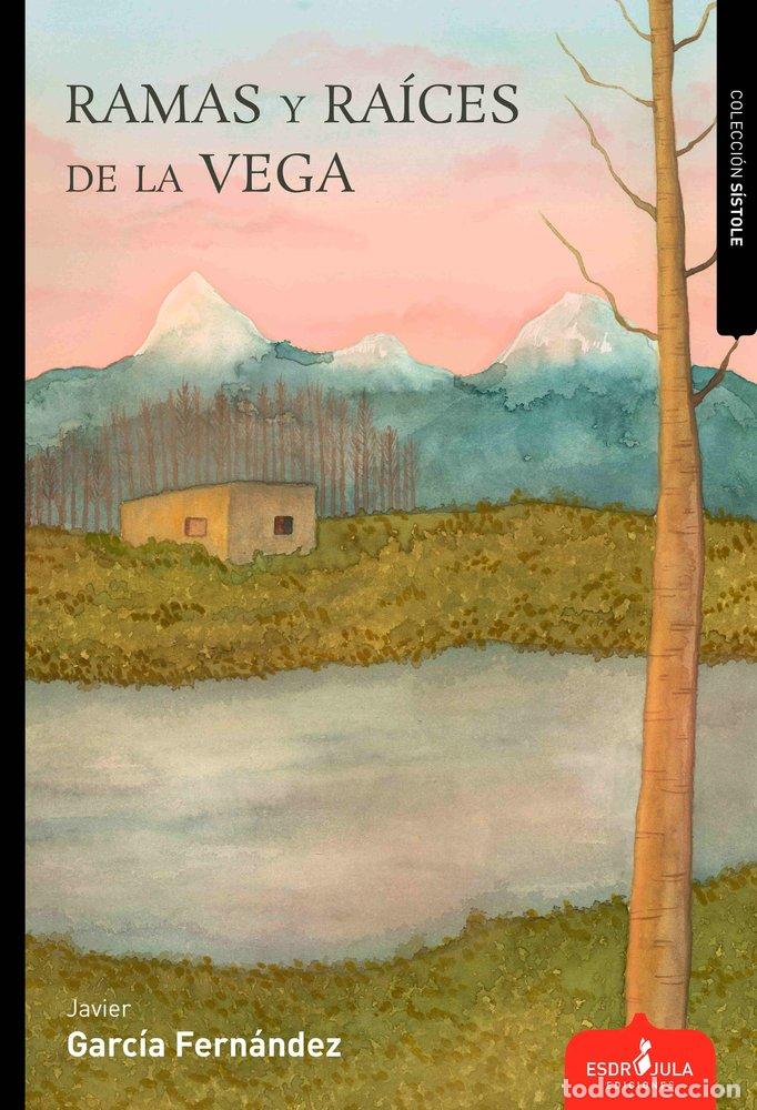 Libros: RAMAS Y RAICES DE LA VEGA - GARCIA FERNANDEZ, JAVIER