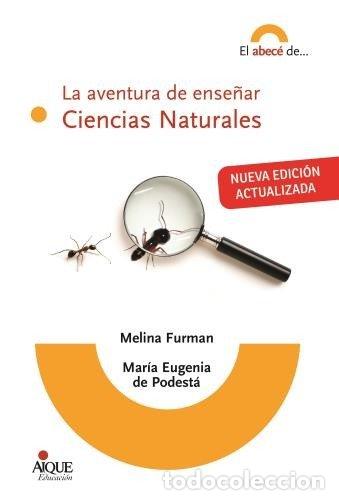 Libros: LA AVENTURA DE ENSE&Ntilde;AR CIENCIAS NATURALES NE - AA.VV