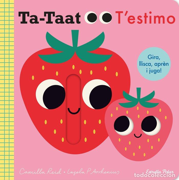 Libros: TA-TAAT T'ESTIMO - ARRHENIUS, INGELA P.