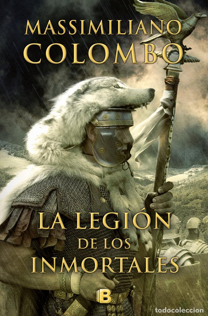 books: LA LEGION DE LOS INMORTALES - COLOMBO, MASSIMILIANO