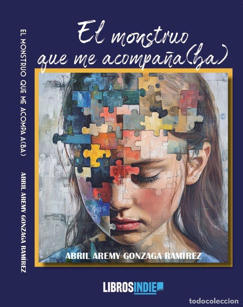 books: EL MONSTRUO QUE ME ACOMPA&Ntilde;A(BA) - GONZAGA RAMIREZ, ABRIL AREMI