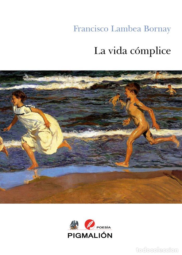 books: LA VIDA C&Oacute;MPLICE - LAMBEA BORNAY, FRANCISCO