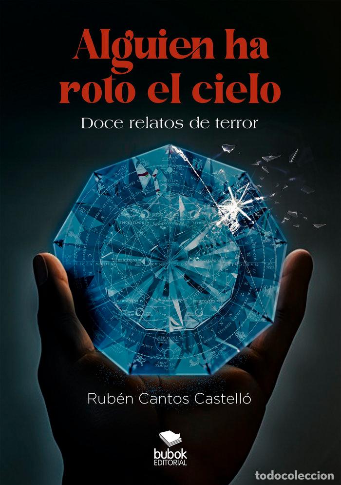 books: ALGUIEN HA ROTO EL CIELO - CANTOS CASTELLO, RUBEN