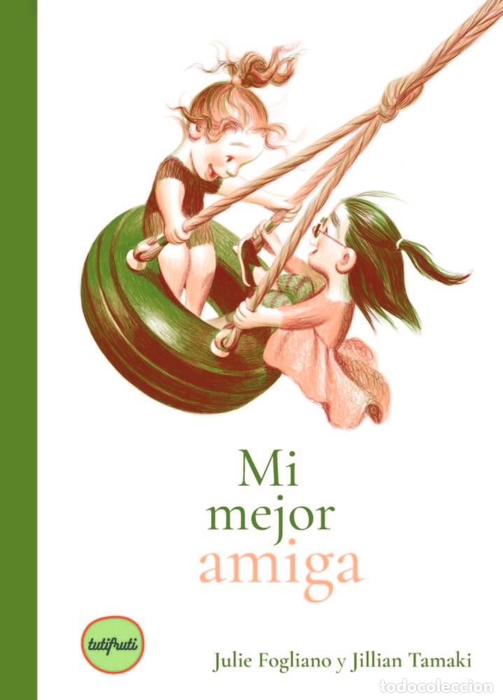 Libros: MI MEJOR AMIGA - FOGLIANO, JULIE