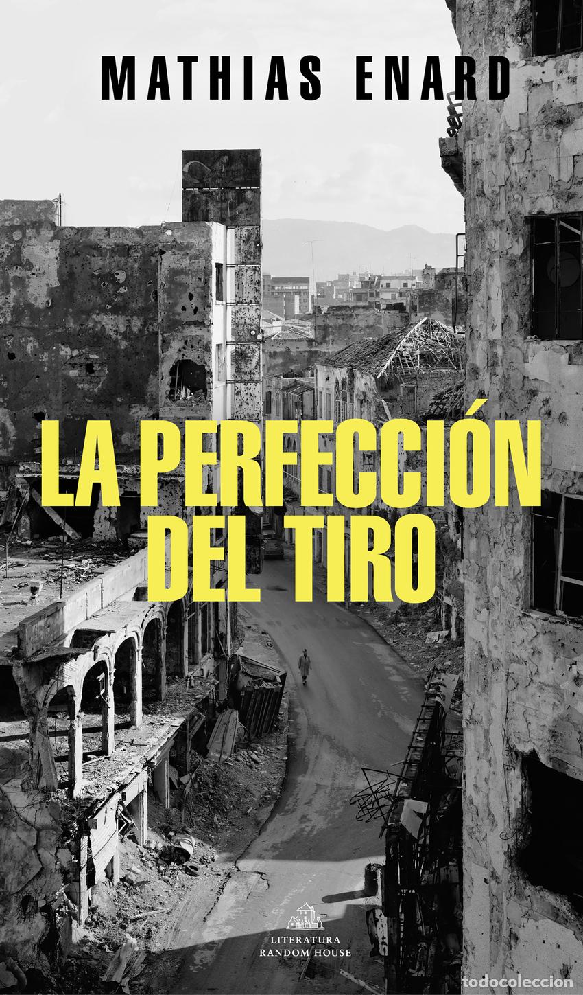 Libros: LA PERFECCI&Oacute;N DEL TIRO - Enard, Mathias