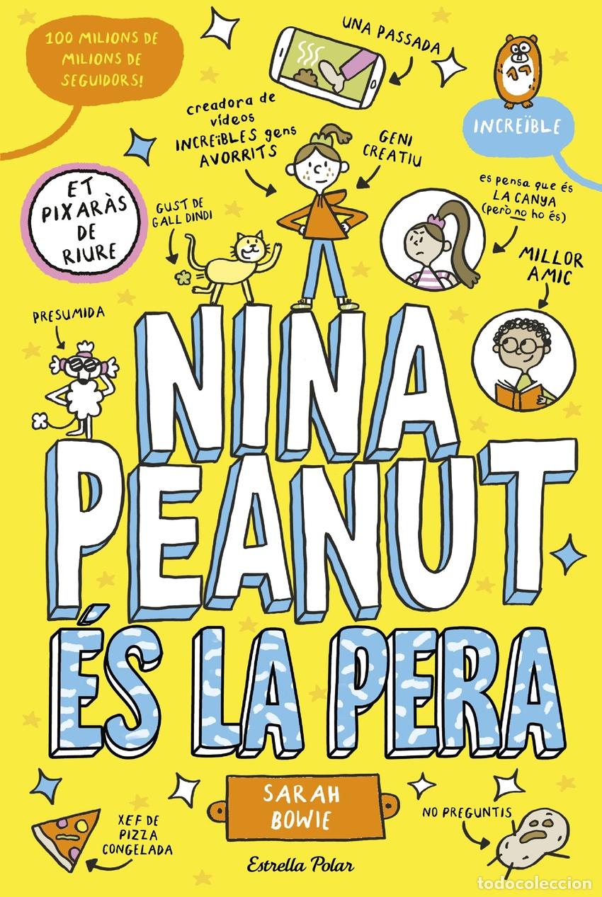 Libros: NINA PEANUT 1. NINA PEANUT &Eacute;S LA PERA - Bowie, Sarah