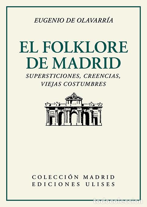 books: FOLKLORE DE MADRID,EL - OLAVERRIA, EUGENIO DE