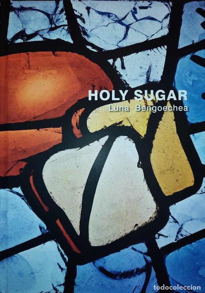 Libri: HOLY SUGAR - BRITTO JINORIO, ORLANDO
