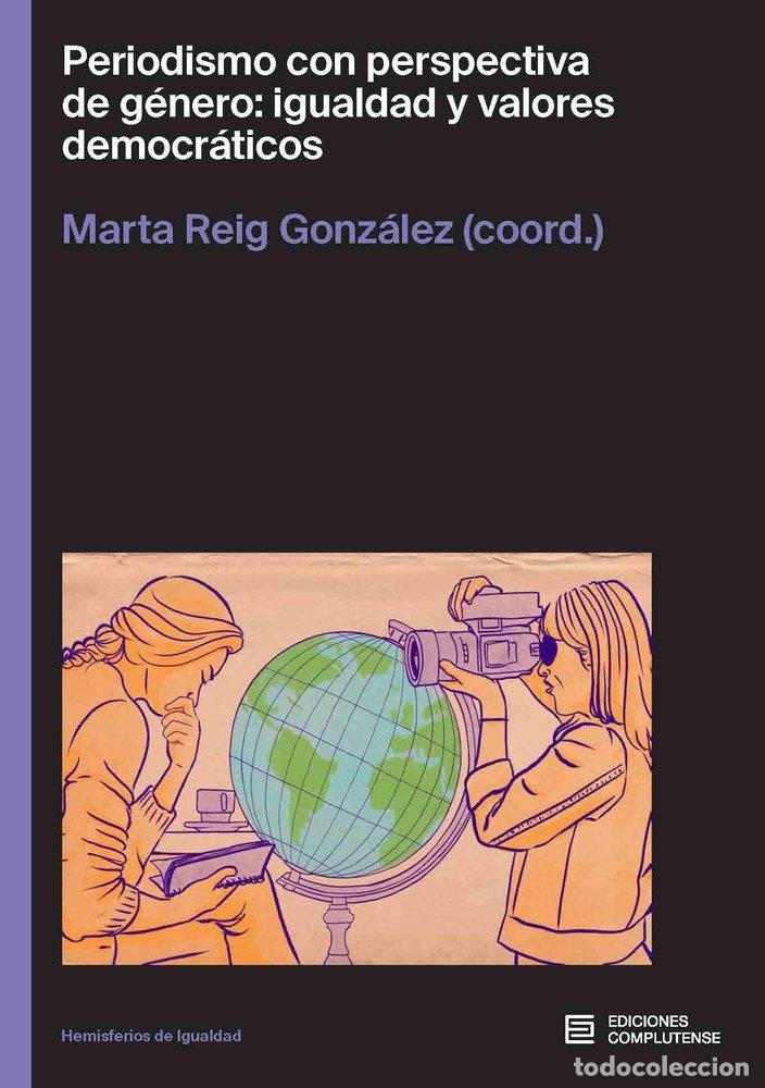 Libri: PERIODISMO CON PERSPECTIVA DE GENERO IGUALDAD Y VALORES DE - REIG GONZALEZ, MARTA