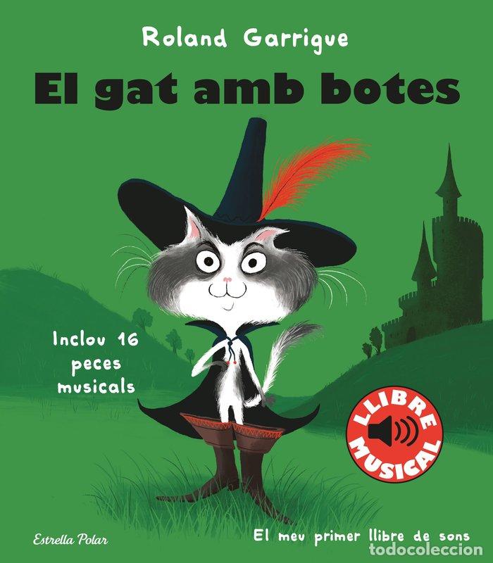 Libri: EL GAT AMB BOTES LLIBRE MUSICAL - GARRIGUE, ROLAND