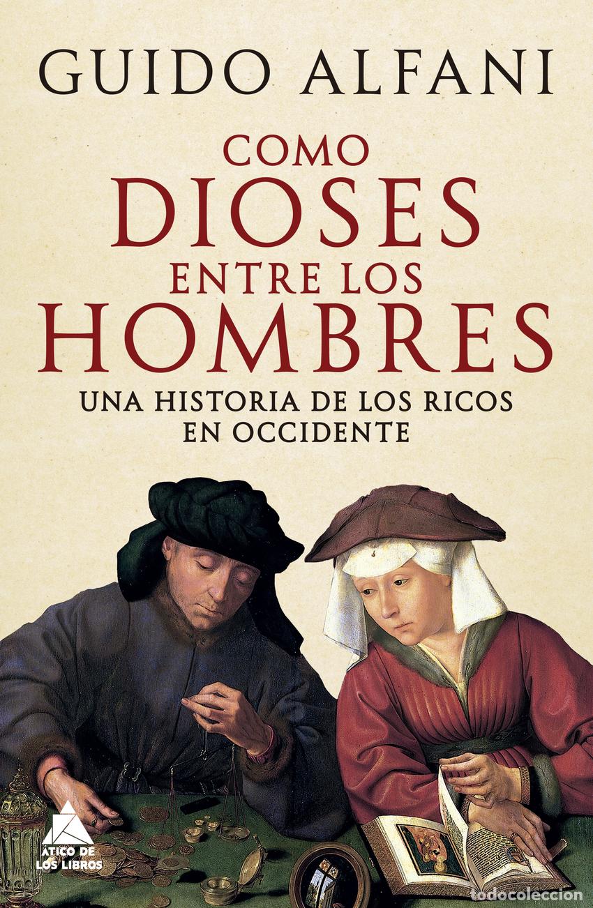 Libros: COMO DIOSES ENTRE HOMBRES - Alfani, Guido