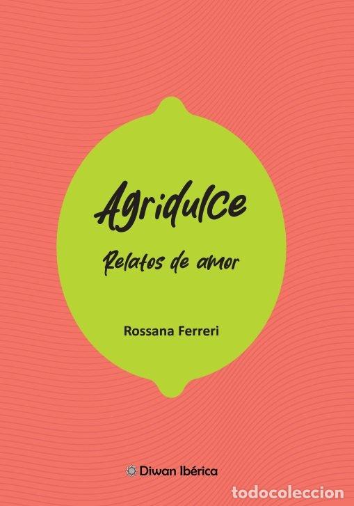 Libros: AGRIDULCE - ROSSANA FER
