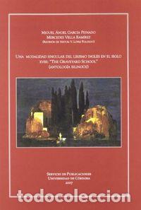Libros: UNA MODALIDAD SINGULAR DEL LIRISMO INGLES EN EL SIGLO XVIII - GARCIA PEINADO, MIGUEL ANGEL