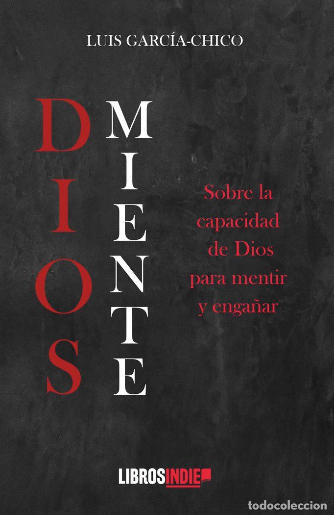 Livros: DIOS MIENTE - GARCIA CHICO, LUIS