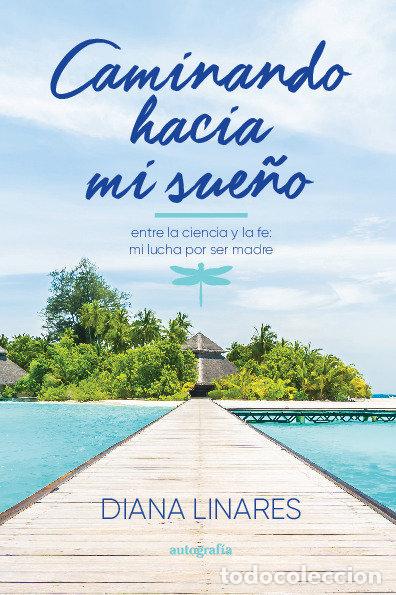 Livros: CAMINANDO HACIA MI SUE&Ntilde;O - LINARES, DIANA