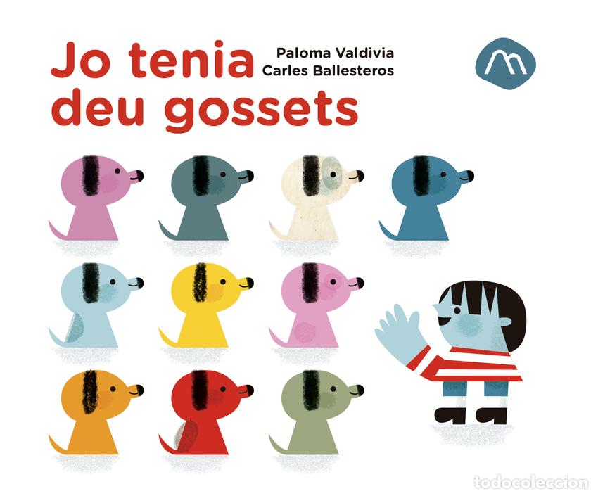 Livros: JO TENIA DEU GOSSETS - Valdivia, Paloma