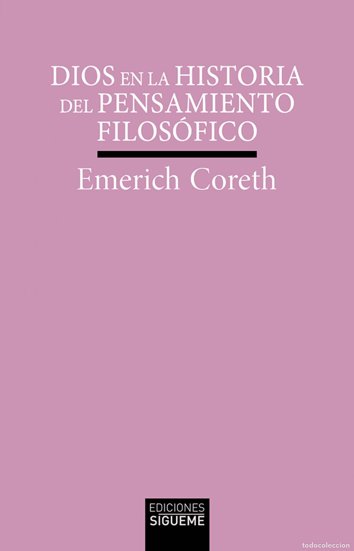 Livros: DIOS EN LA HISTORIA DEL PENSAMIENTO FILOS&Oacute;FICO - Coreth, Emerich