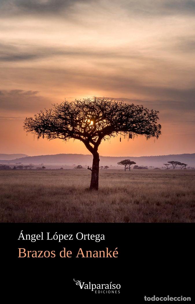 Livros: BRAZOS DE ANANKE - LOPEZ ORTEGA, ANGEL