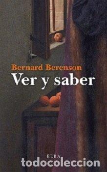 Libros: VER Y SABER - BERENSON, BERNARD