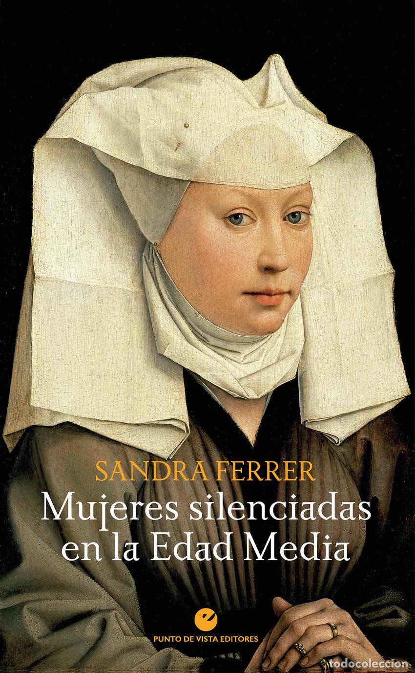 Libros: MUJERES SILENCIADAS EN LA EDAD MEDIA - Ferrer, Sandra