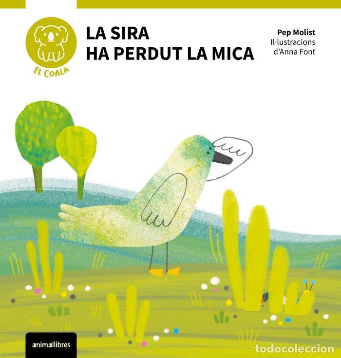 Libros: LA SIRA HA PERDUT LA MICA - PEP MOLIST