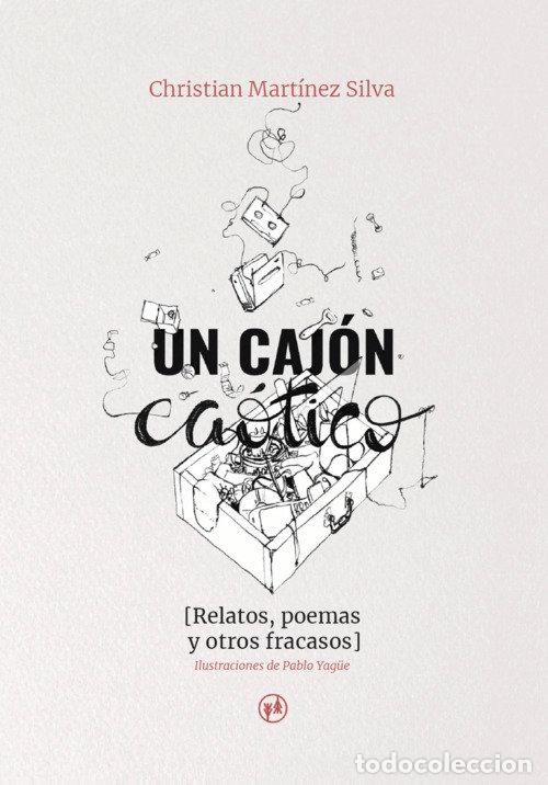 Libros: UN CAJON CAOTICO - CHRISTIAN MARTINEZ SILVA