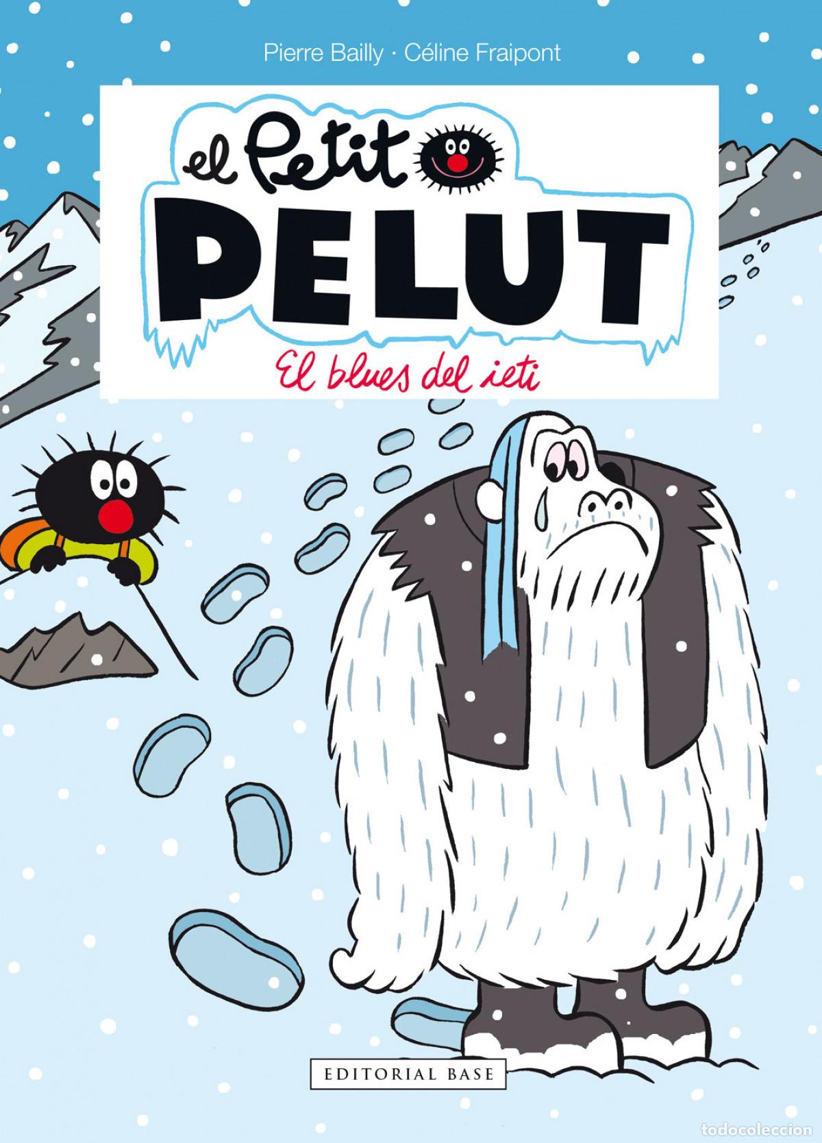 Livros: PETIT PELUT 16. EL BLUES DEL IETI - Fraipont, C&eacute;line