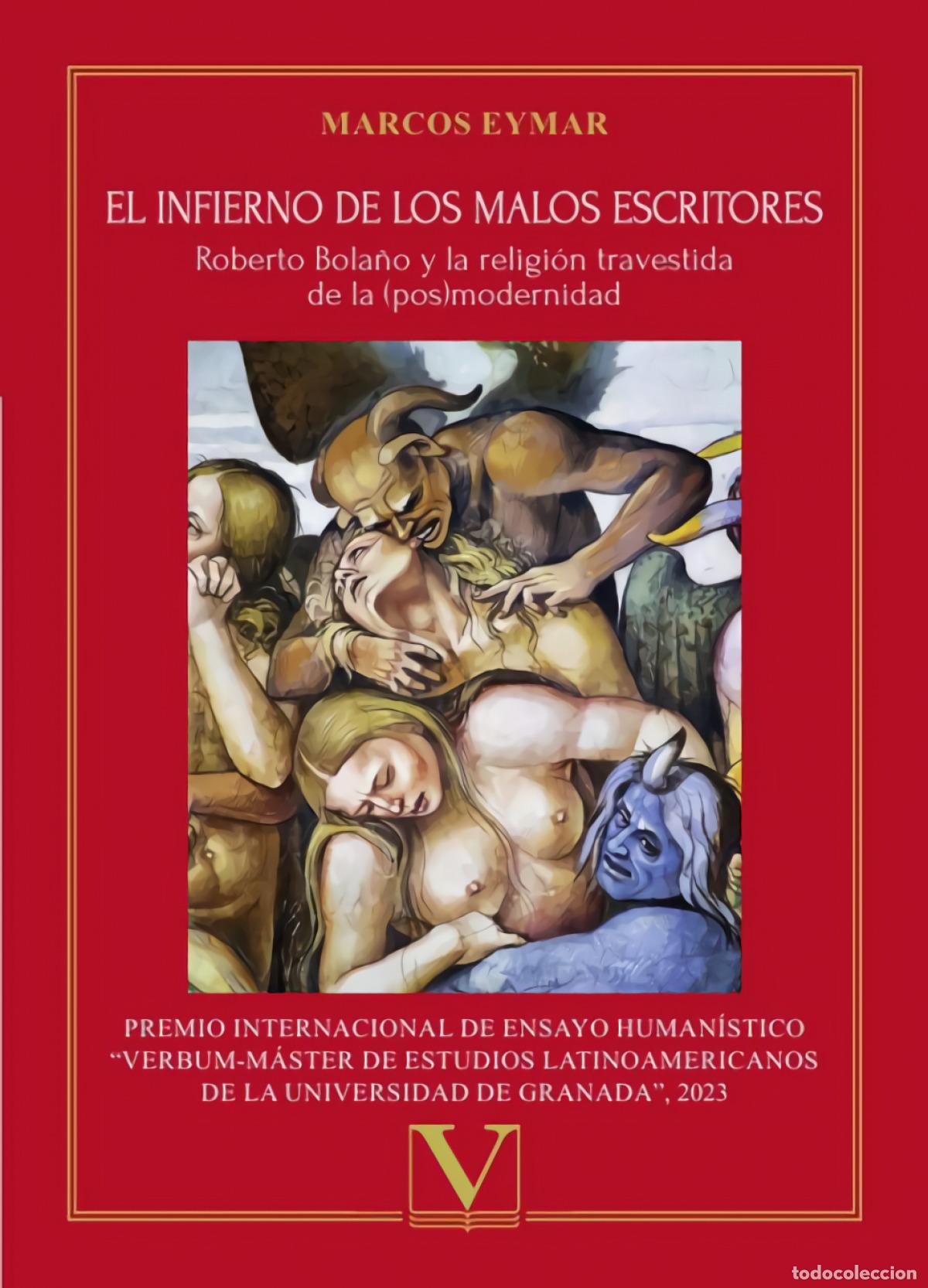 Libros: EL INFIERNO DE LOS MALOS ESCRITORES - Eymar, Marcos