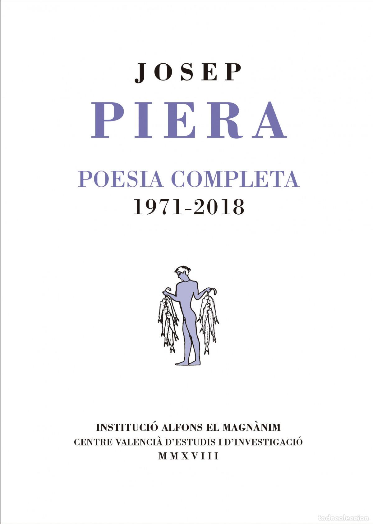 Libros: POESIA COMPLETA. 1971-2018 - Piera i Rubi&oacute;, Josep