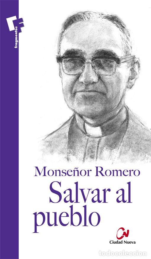 books: SALVAR AL PUEBLO - ROMERO, OSCAR ARNULFO