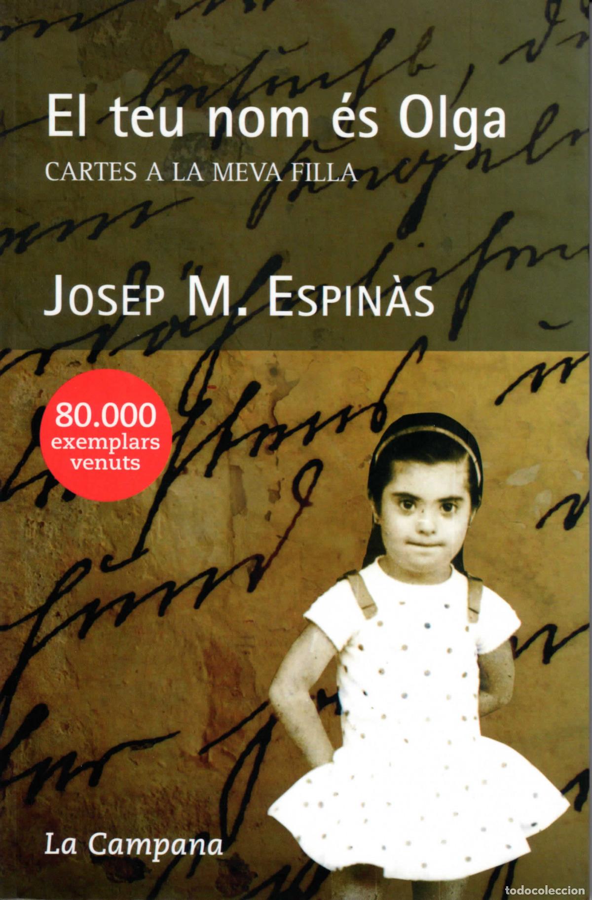 books: EL TEU NOM &Egrave;S OLGA - ESPIN&Agrave;S, JOSEP M