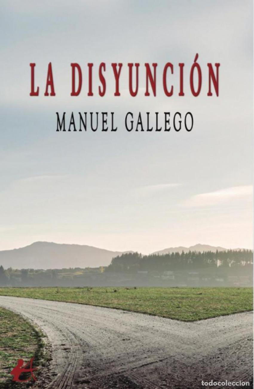 books: LA DISYUNCI&Oacute;N - GALLEGO, MANUEL