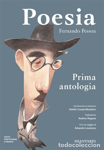 Libros: POESIA - PRIMA ANTOLOGIA - Fernando Pessoa Adolfo Casais Monteiro tradutor Andrea Ragusa
