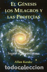 Libros: GENESIS LOS MILAGROS Y LAS PROFECIAS. - KARDEC, ALLAN