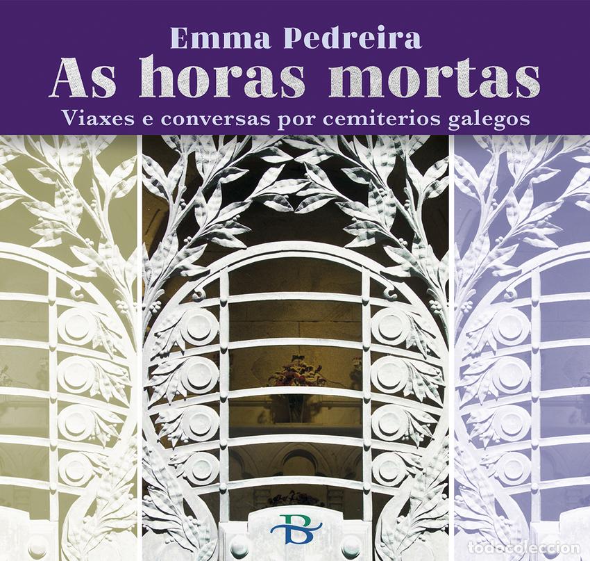 Libros: AS HORAS MORTAS - Pedreira, Emma