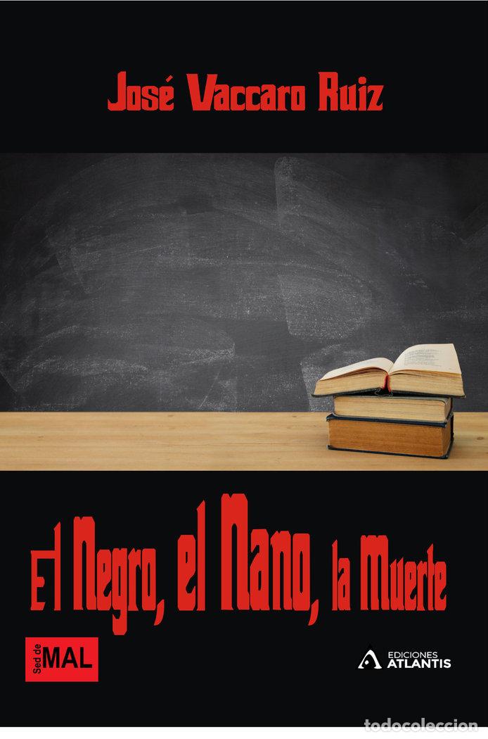 Libros: NEGRO EL NANO LA MUERTE,EL - VACCARO RUIZ, JOSE