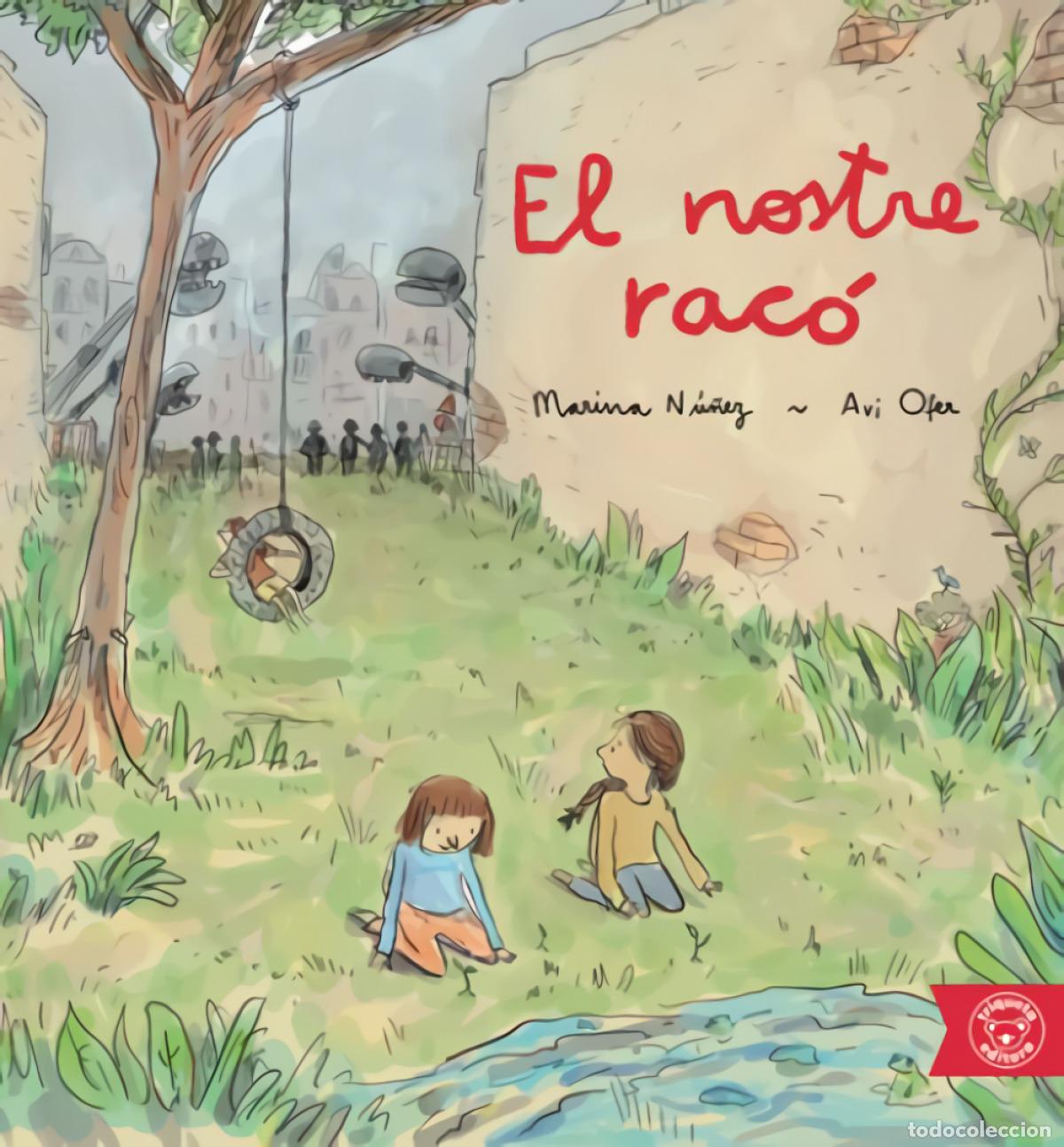 Libros: (CAT) EL NOSTRE RACO - N&Uacute;&Ntilde;EZ, MARINA