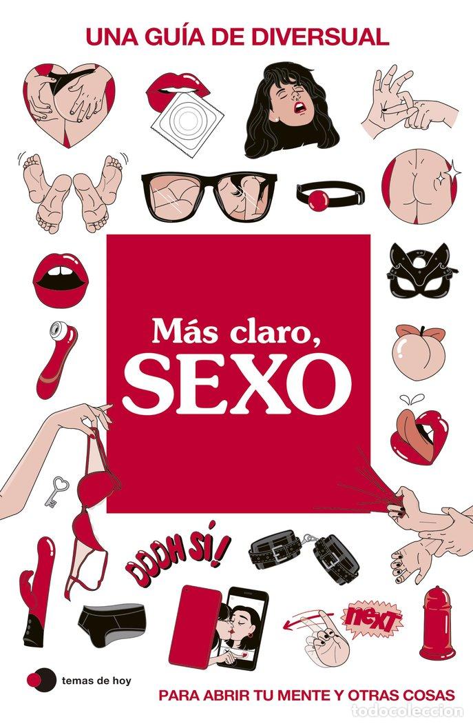 Libros: MAS CLARO SEXO - BARBARA MONTES