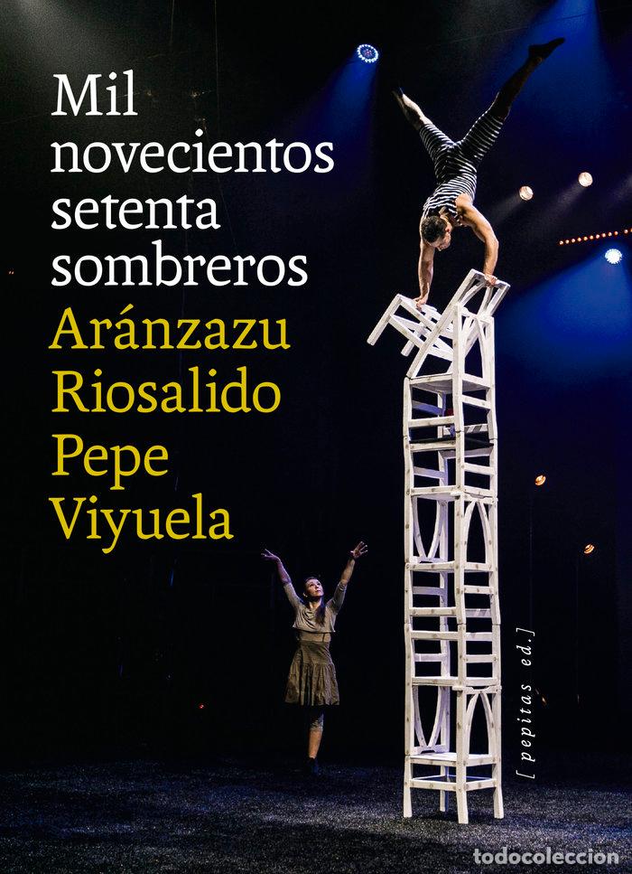 Libros: MIL NOVECIENTOS SETENTA SOMBREROS - VIYUELA, PEPE