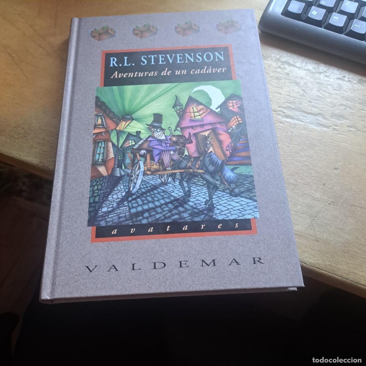 Libros: AVENTURAS DE UN CADAVER R. L. STEVENSON VALDEMAR 2005 LIBRO NUEVO 26 CM 200 PAG.