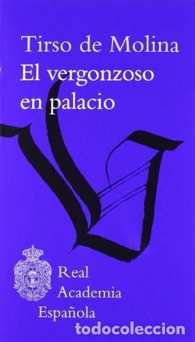 Libros: El vergonzoso en palacio. MOLINA, Tirso de LIBRO NUEVO TAPA DURA CON SOBRECUBIERTA 19 CM 374 PAG G