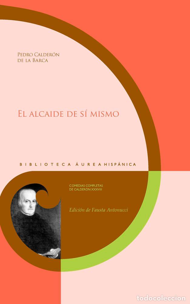 Libros: EL ALCAIDE DE SI MISMO - CALDERON DE LA BARCA, PEDRO