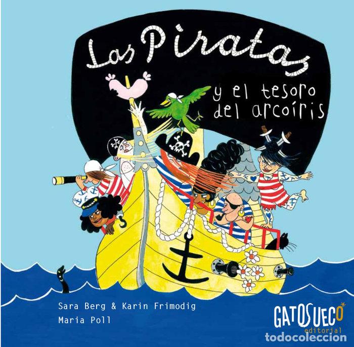 Libros: PIRATAS Y EL TESORO DEL ARCOIRIS,LAS - BERG, SARA